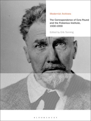 cover image of The Correspondence of Ezra Pound and the Frobenius Institute, 1930-1959